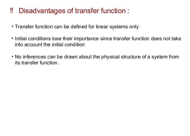 Advantages and disadvantages of transfer function