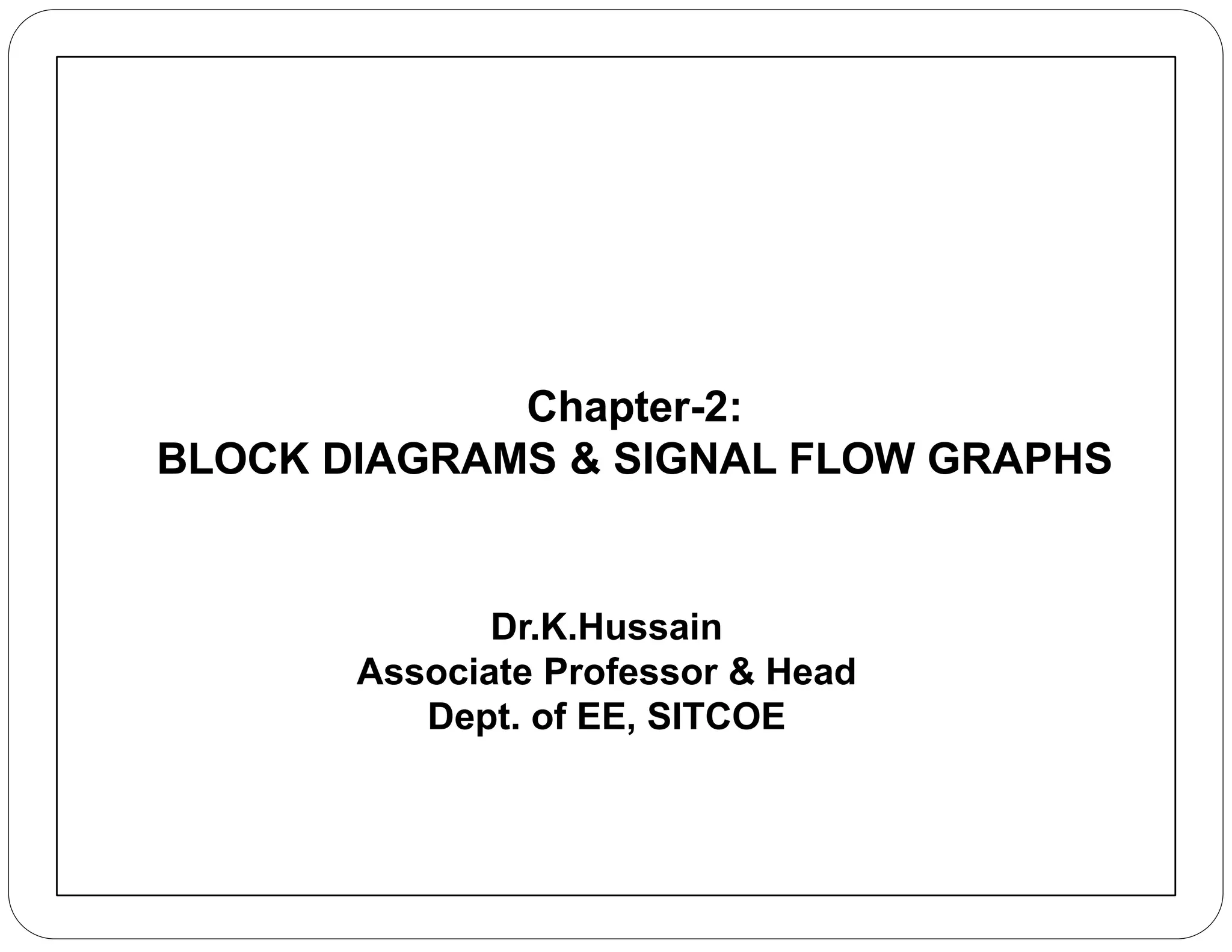 Block diagrams and signal flow graphs PPT
