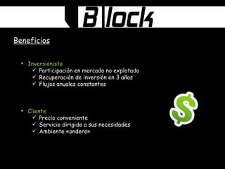 Beneficios Inversionista Participación en mercado no explotado Recuperación de inversión en 3 años Flujos anuales constantes Cliente Precio conveniente Servicio dirigido a sus necesidades Ambiente «ondero» 