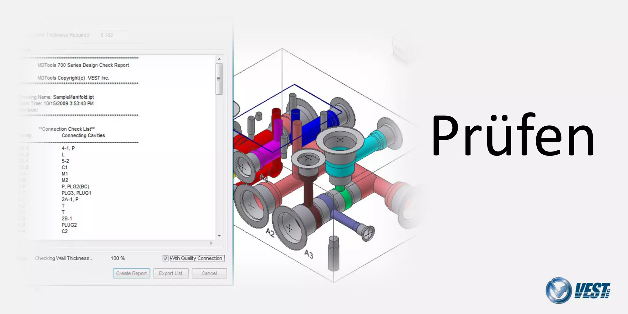 Check




        Prüfen


          Manifold Design with MDTools® 740
 