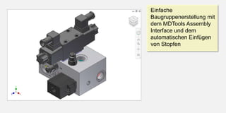 Einfache Baugruppenerstellung mit dem MDTools Assembly Interface und dem automatischen Einfügen von Stopfen
