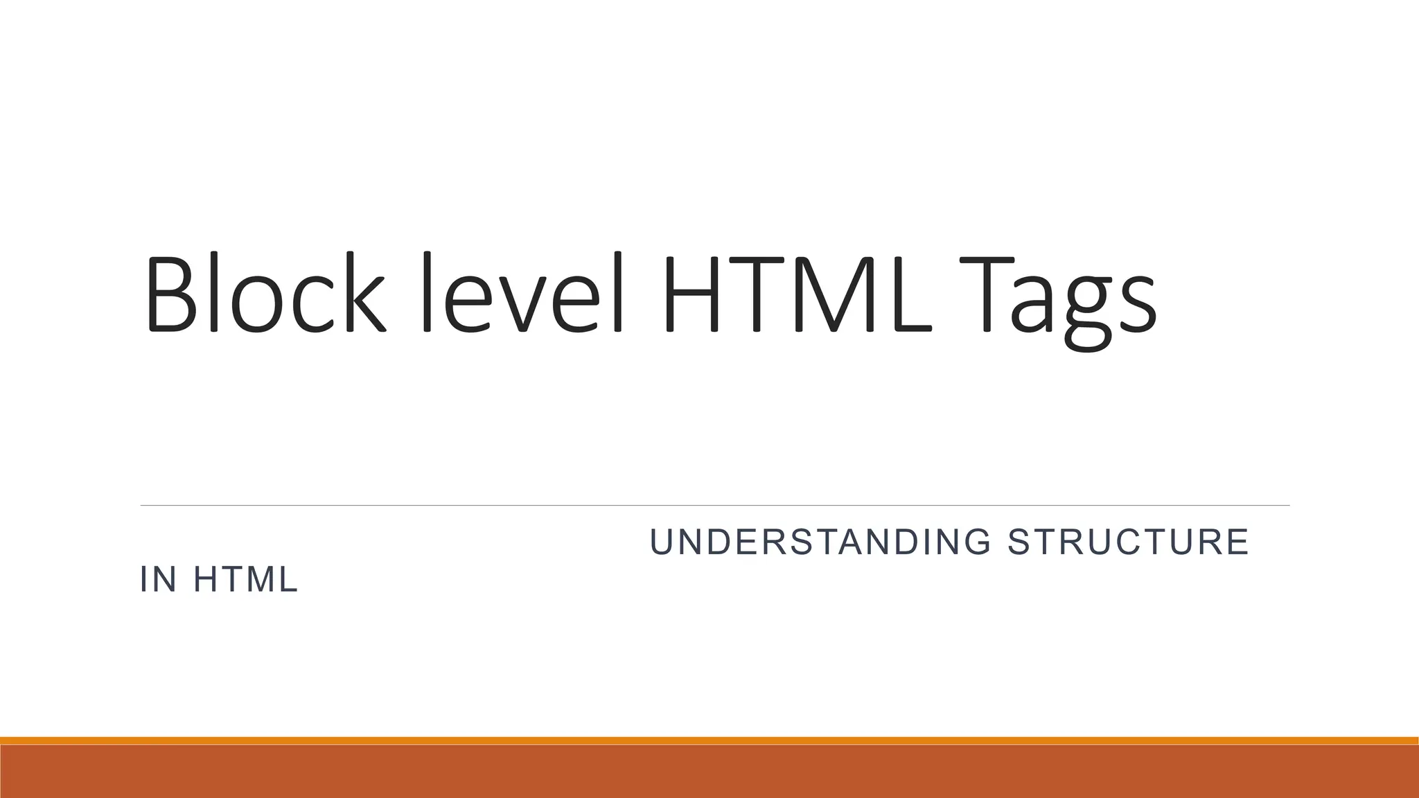 Block level HTML Tags.pptx Block level HTML Tags.pptx Block level HTML ...