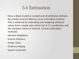 Block Modeling using Geovia Surpac for Resource Estimation | PPTX