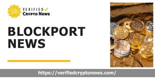 BLOCKPORT
NEWS
https://verifiedcryptonews.com/
 