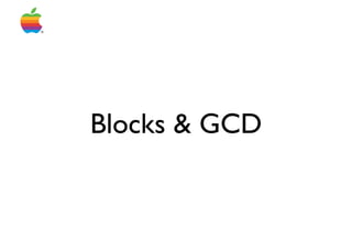 Blocks & GCD
 