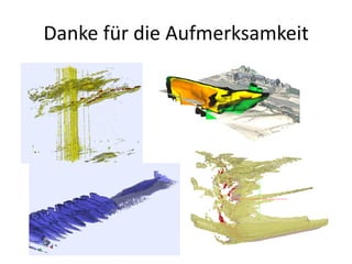 Danke für die Aufmerksamkeit
 