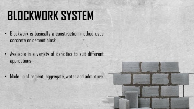 Blockwork System