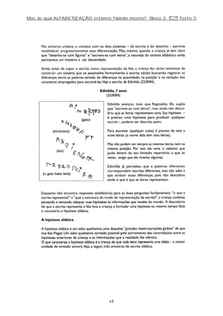 Mas, de qual ALFABETIZAÇÃO estamos falando mesmo? Bloco 2 Z Texto 5
43
 