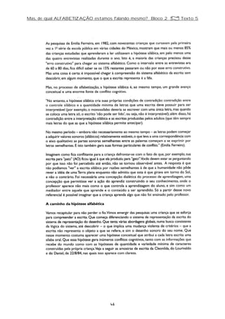 Mas, de qual ALFABETIZAÇÃO estamos falando mesmo? Bloco 2 Z Texto 5
46
 