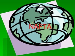 NAFTA
 