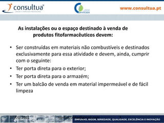 • Ser construídas em materiais não combustíveis e destinados
exclusivamente para essa atividade e devem, ainda, cumprir
com o seguinte:
• Ter porta direta para o exterior;
• Ter porta direta para o armazém;
• Ter um balcão de venda em material impermeável e de fácil
limpeza
17/03/2021 mariofcunha@gmail.com 3
As instalações ou o espaço destinado à venda de
produtos fitofarmacêuticos devem:
 