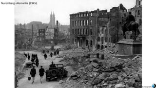 Apresentação elaborada pela Professora FERNANDA BRUM LOPES, disciplina de Geografia
Nuremberg- Alemanha (1945).
 