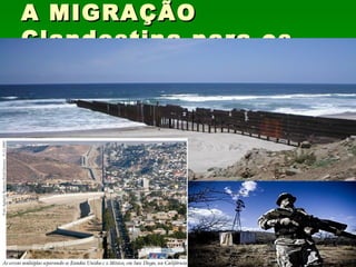A MIGRAÇÃO Clandestina para os EUA 