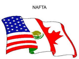 NAFTA
 