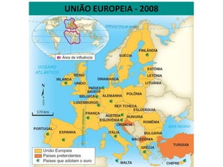 UNIÃO EUROPEIA - 2008 
 