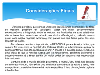 Não constituir uma instituição ou entidade internacional, o G8 é um grupo informal que se propõe a discutir os problemas mundiais.