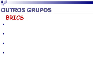 BRICS
   Entre 2003 e 2007, o crescimento dos quatro países
    representou 65% da expansão do PIB mundial;

   Em paridade de poder de compra, o PIB dos BRICS já supera
    hoje o dos EUA ou o da União Européia.

   Em 2011, após o ingresso da África do Sul, o mecanismo
    tornou-se o BRICS (com "s" maiúsculo ao final).

   Em 2010, o PIB conjunto dos cinco países (incluindo a África
    do Sul), totalizou US$ 11 trilhões18% da economia mundial. 
 