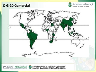 O G-20 Comercial
 