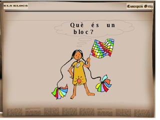 Què és un bloc? 