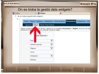 On es troba la gestió dels widgets? 