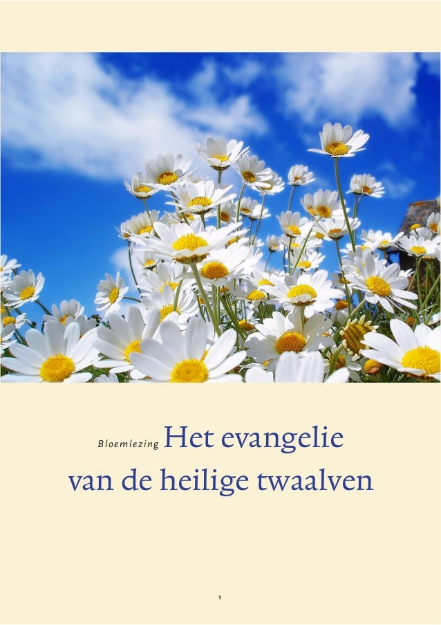 Bloemlezing het evangelie van de heilige twaalven van Bloemlezing het evangelie van de heilige twaalven van