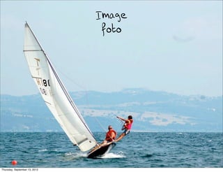 Image
                                foto




Thursday, September 13, 2012
 