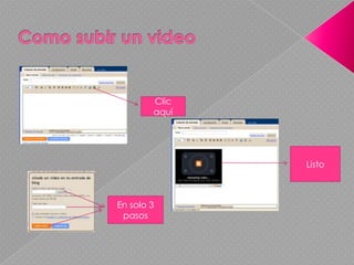 Como subir un videoClic aquíListo En solo 3 pasos 