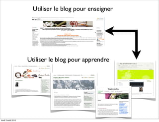 Utiliser le blog pour enseigner




                    Utiliser le blog pour apprendre




lundi 2 août 2010
 