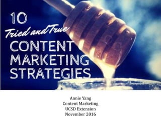 Annie Yang
Content Marketing
UCSD Extension
November 2016
 