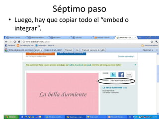 Séptimo paso,[object Object],Luego, hay que copiar todo el “embed o integrar”.,[object Object]
