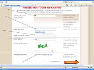 PREENCHER TODOS OS CAMPOS 