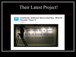 Their Latest Project! 