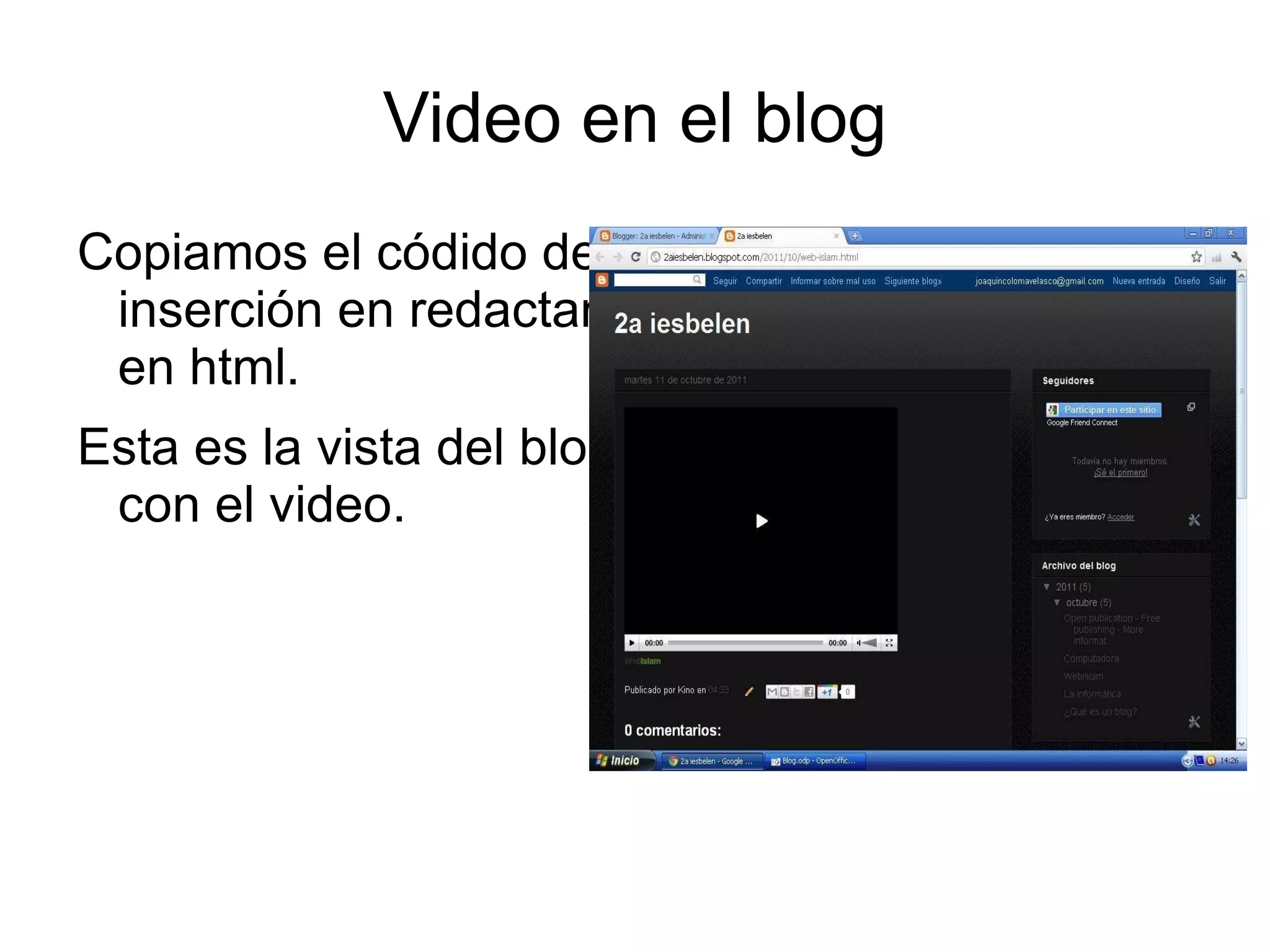 Creación de entradas Para crear una entrada pinchamos en nueva entrada. 