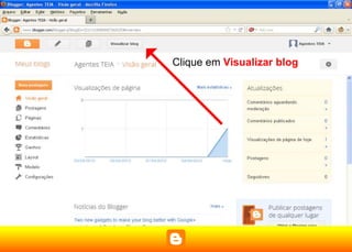 Clique em Visualizar blog
 