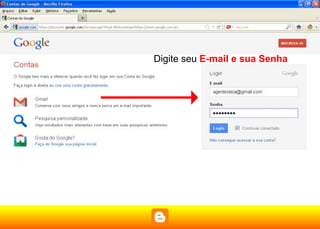 Digite seu E-mail e sua Senha
 