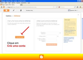 Clique em
Crie uma conta
 