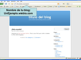 Nombre de tu blog: UnEjemplo.wiebia.com 