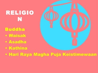 RELIGION Buddha Waisak Asadha Kathina Hari Raya Magha Puja Keistimewaan 