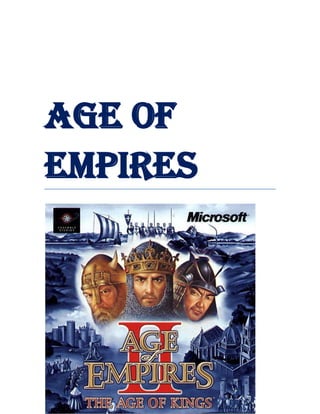 AGE OF
EMPIRES
 