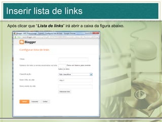 Inserir lista de links
Após clicar que “Lista de links” irá abrir a caixa da figura abaixo.
 