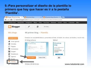 9.-Para personalizar el diseño de la plantilla lo
primero que hay que hacer es ir a la pestaña
'Plantilla'.
 