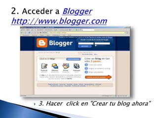  3. Hacer click en "Crear tu blog ahora" 
 