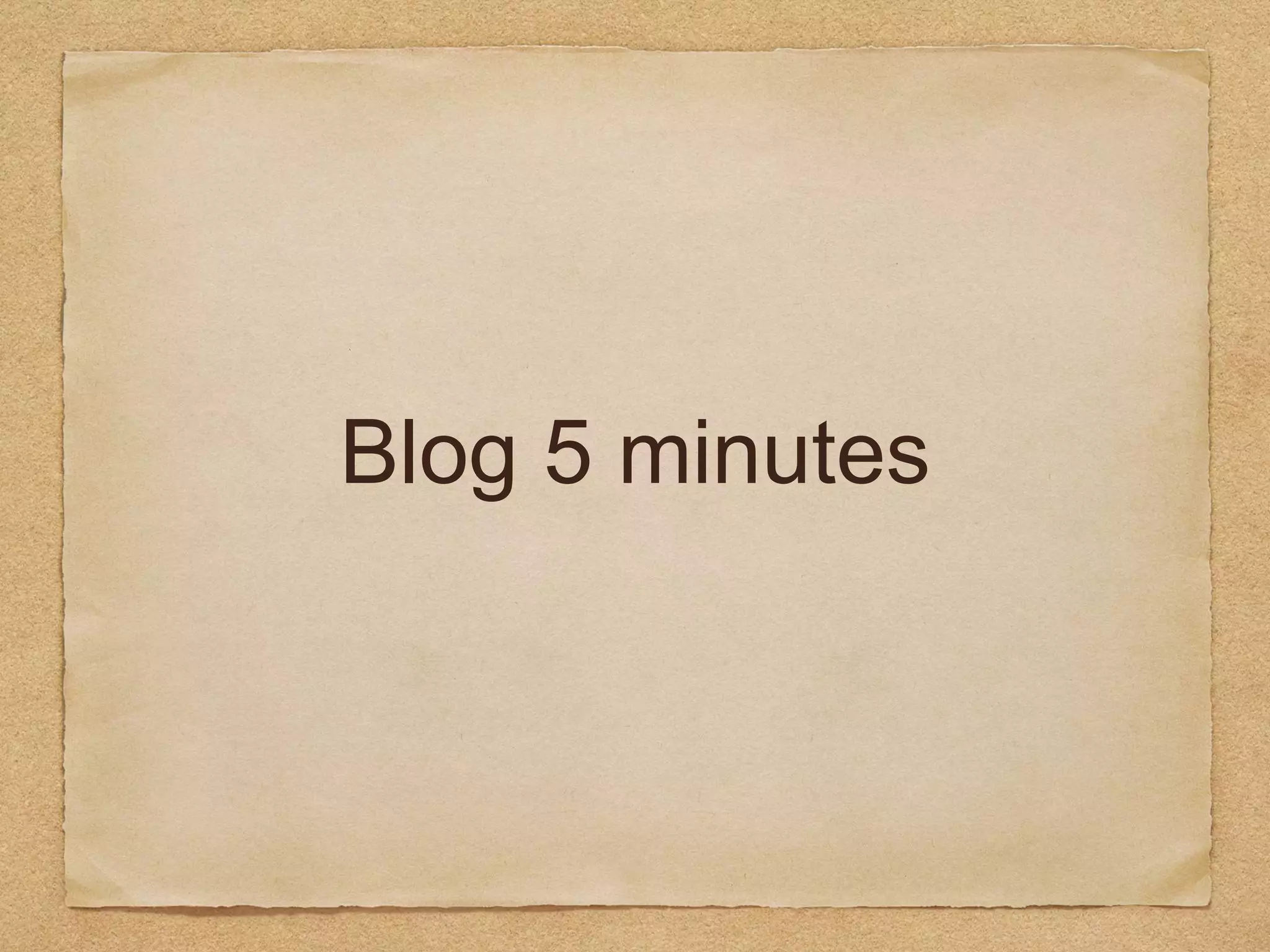 Blog 5 minutes
 