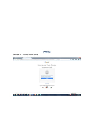 PASO 2
ENTRA A TU CORREO ELECTRONICO