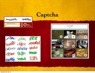 Captcha
dimanche 26 mai 13
 