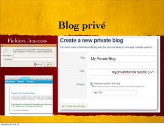 Blog privé
Fichiers .htaccess
dimanche 26 mai 13
 