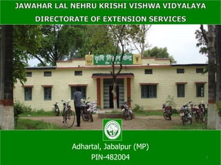 Adhartal, Jabalpur (MP)
PIN-482004 1
 