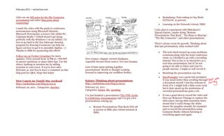 February 2011 – sachachua.com                                                                                                                             65


(Also see my full notes for the Shy Connector                                                                 Braindump: Note-taking in Org Mode
presentation and other blog posts about                                                                        (GTALUG, in person)
connecting)
                                                                                                              Learning on the Network (virtual, IBM)
I made the video with the guide to conference
                                                                                                        I also plan to experiment with Slideshare’s
awesomeness using Microsoft Onenote,
                                                                                                        Zipcast feature, maybe doing “Remote
Microsoft Powerpoint, a Lenovo X61 tablet PC,
                                                                                                        Presentations That Rock”, “Six Steps to Sharing”,
Camtasia Studio 7 (which doesn’t get along
                                                                                                        “The Shy Connector”, and other presentations.
perfectly with the Windows 7 on my tablet). I’d
love to go back to the free Inkscape drawing
                                                                                                        There’s always room for growth. Thinking about
program for drawing if someone can help me                                                              that last presentation, what worked well?
figure out how to get it to smoothly digitize. =)
Thanks to IBM for sponsoring this effort!
                                                                                                              The tech check turned up some problems
Follow me on Twitter (@sachac) for more                                                                        communicating with the hotel conference
updates. I’ll be around from 12 PM to 1 PM PST      New recipes: chapati, curried chickpeas,                   room, so I decided to go with a recording
to answer questions or share other tips. Use the    vegetable biryani (from sauce), Tex-mex lasagna            instead. Not as fun or as interactive as a
#itsc11 hashtag or mention me by adding                                                                        real-time presentation, but if I’m not
@sachac to your tweet. If you’re here after         Lots of time spent putting together                        going to be able to listen and react to
February 21, feel free to leave a comment on this   presentations. Worth it, though! Looking                   people anyway, I might as well record it.
blog post for Q&A. Hope this helps!                 forward to improving my workflow further.                 Sketching the presentation was fun.
                                                                                                              EasyPrompter was a great tele-prompter.
How I spent my Family Day weekend                   Kaizen: Thinking about presentations                       It was much better than scrolling through
http://sachachua.com/blog/p/22114                   http://sachachua.com/blog/p/22115                          a document myself. I put the webcam in
                                                                                                               front of it. I might look a little cross-eyed,
February 22, 2011 - Categories: sketches            February 22, 2011 -                                        but it does speed up the production of
                                                    Categories: kaizen, life, speaking                         recorded presentations quite a bit.
                                                    I’ve just finished a presentation (The ITSC Guide         It was a good idea to record the video and
                                                    to Conference Awesomeness) and I’ve got a few              then use Rehearse Timings to capture the
                                                    presentations coming up:                                   slide times. Saving slide transition times
                                                                                                               meant that I could change the slides
                                                          Remote Presentations That Rock (Feb 28              (move the graphics around, for example)
                                                           in person at IBM, plus virtual sessions at          and re-record the presentation using
                                                           IBM)                                                Camtasia Studio without listening to
                                                                                                               everything again and again.
 