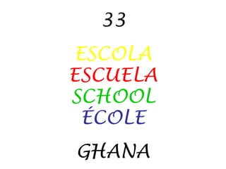 33 ESCOLA ESCUELA SCHOOL ÉCOLE GHANA 