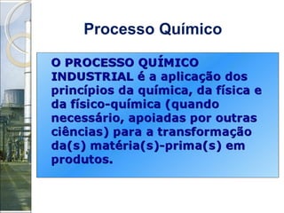 Processo Químico   